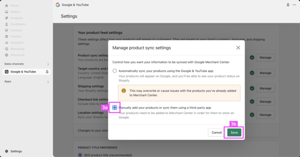 Then choose [3a] `Manually add your products or sync them using a third-party app` and then [3b] `Save`.